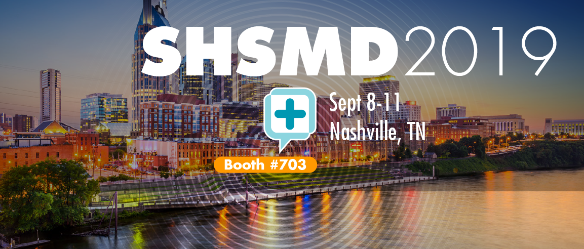Visit Our Booth at SHSMD Connections 2019 in Nashville