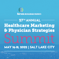 27th Annual Healthcare Marketing & Physician Strategies Summit