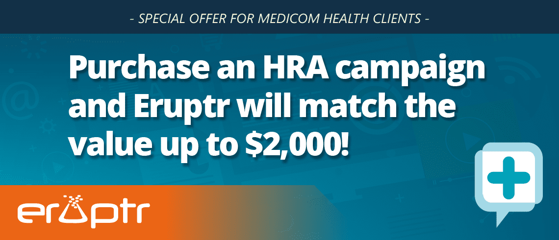 Discount Offer on Eruptr Campaigns for Medicom Health HRAs