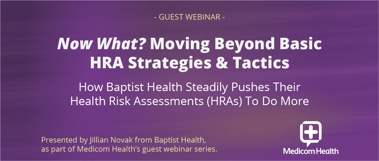 Now What? Moving Beyond Basic HRA Strategies & Tactics