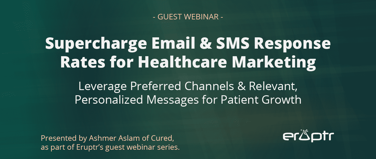 Supercharge Email & SMS Response Rates for Healthcare Marketing