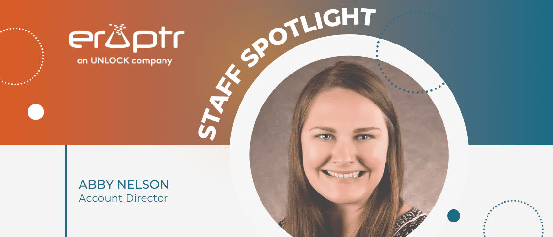 Staff Spotlight – Abby Nelson, Account Director, Eruptr
